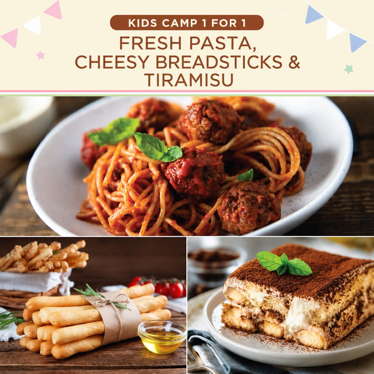 Little Italy Kids Camp (1 for 1): Fresh Pasta with Chicken Meatballs in Marinara Sauce, Cheesy Breadsticks & Tiramisu (